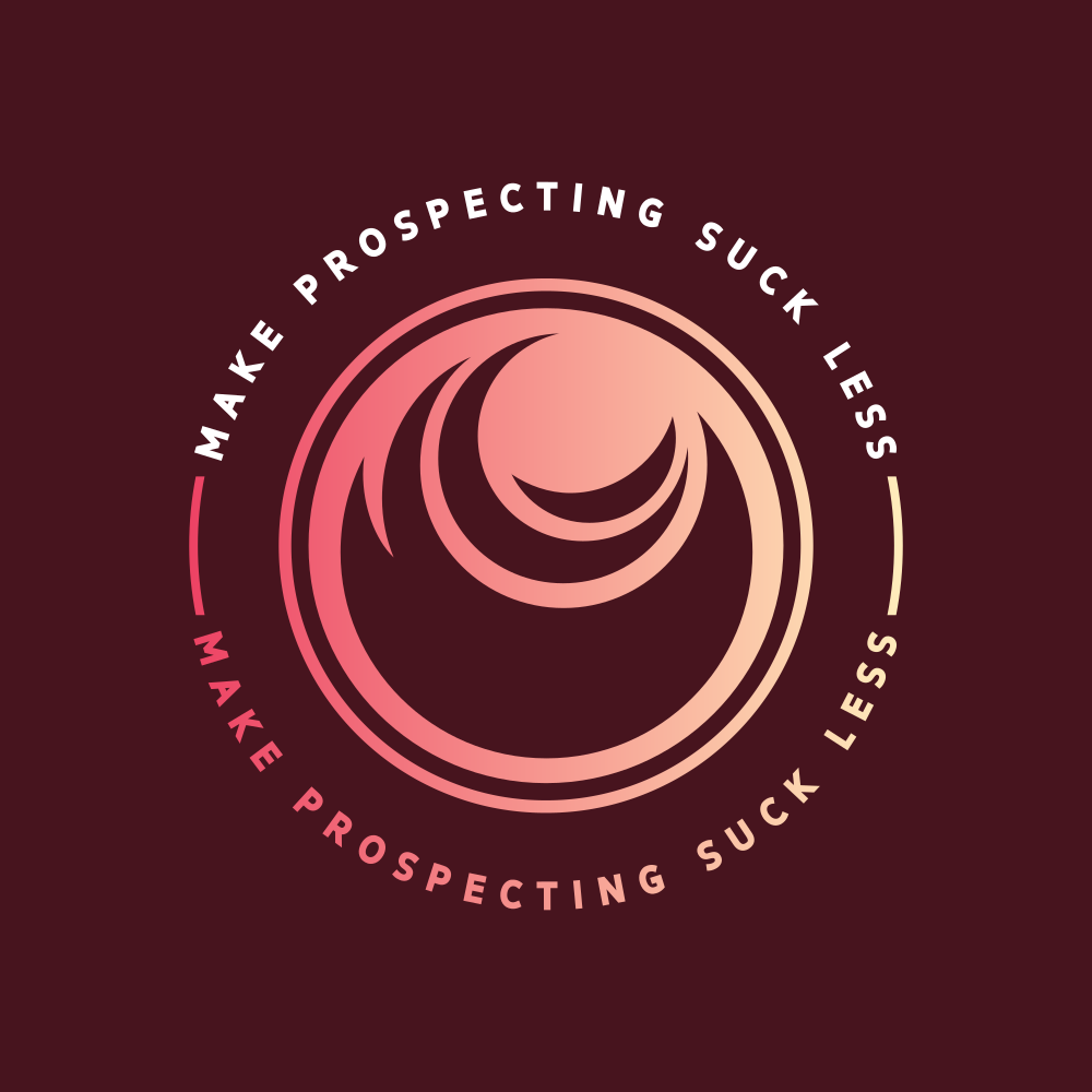 A circular logo with the words " make prospecting suck less ".